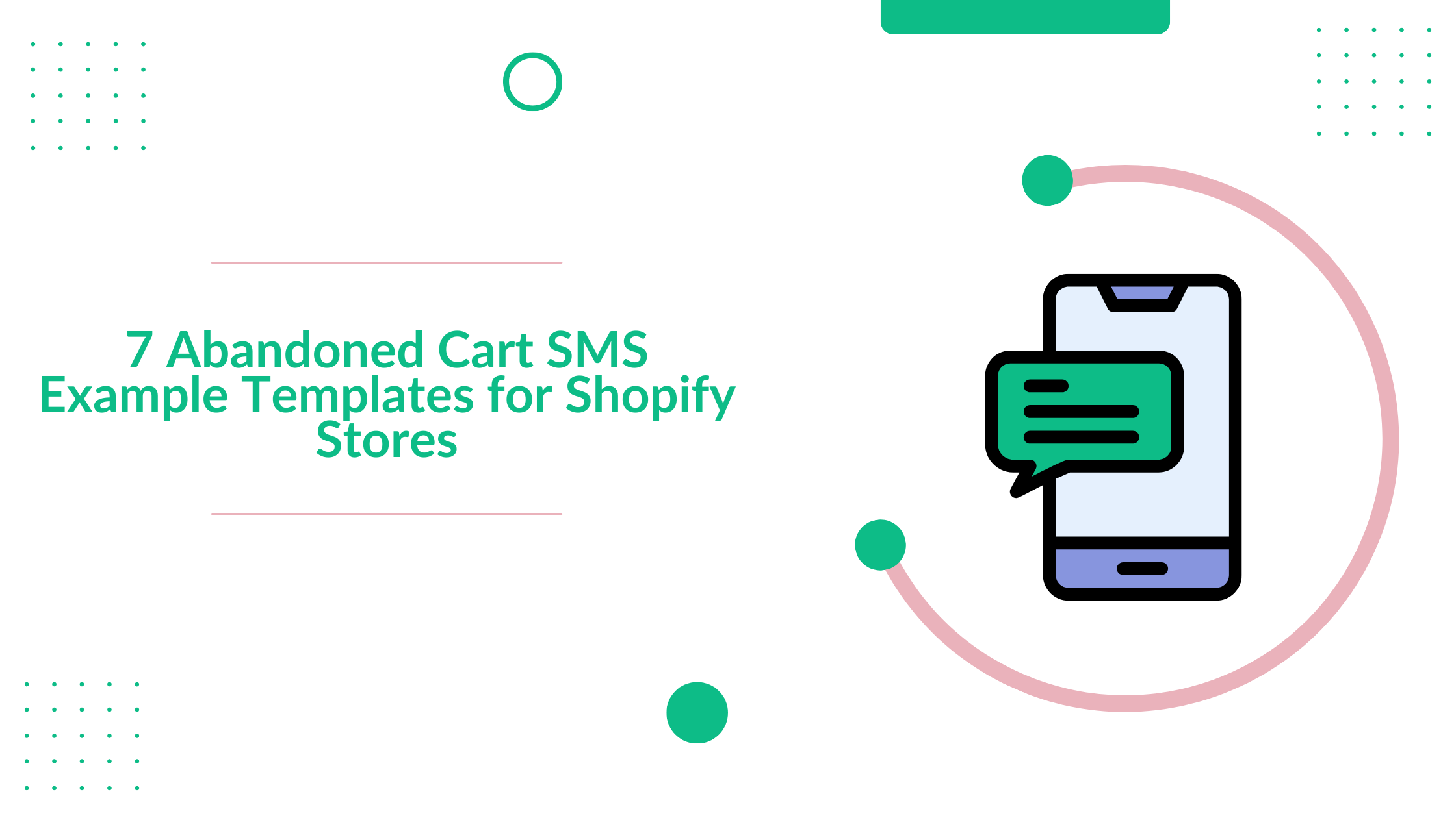 7 Abandoned Cart SMS Example Templates for Shopify Stores